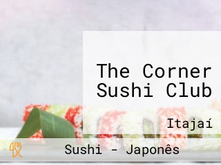 The Corner Sushi Club