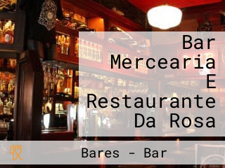 Bar Mercearia E Restaurante Da Rosa