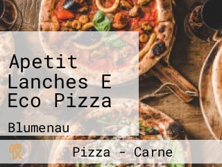 Apetit Lanches E Eco Pizza