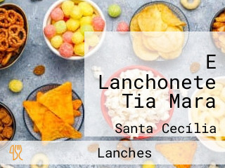 E Lanchonete Tia Mara