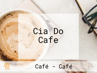 Cia Do Cafe