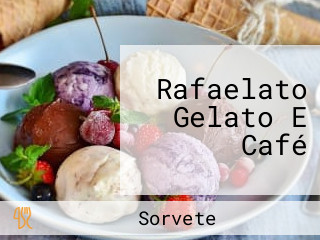 Rafaelato Gelato E Café