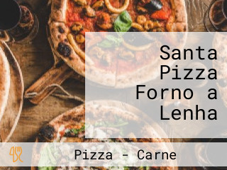 Santa Pizza Forno a Lenha