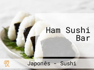 Ham Sushi Bar