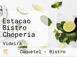 Estacao Bistro Choperia