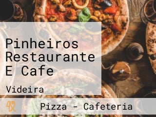 Pinheiros Restaurante E Cafe