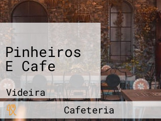 Pinheiros E Cafe