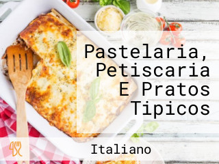 Pastelaria, Petiscaria E Pratos Tipicos