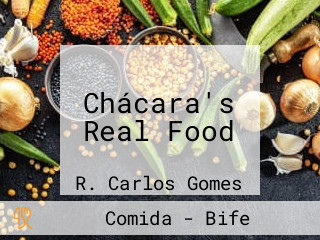 Chácara's Real Food