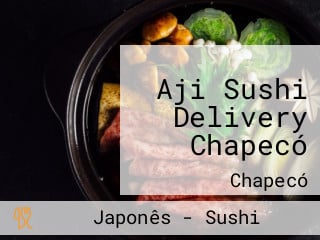 Aji Sushi Delivery Chapecó