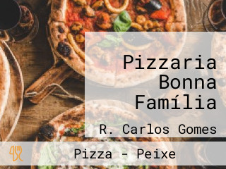 Pizzaria Bonna Família