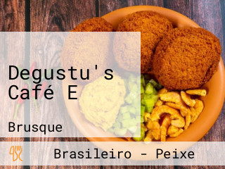 Degustu's Café E