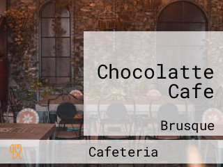 Chocolatte Cafe