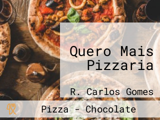 Quero Mais Pizzaria