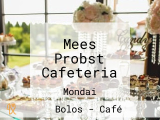 Mees Probst Cafeteria