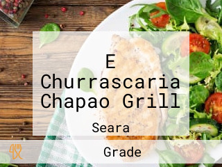 E Churrascaria Chapao Grill