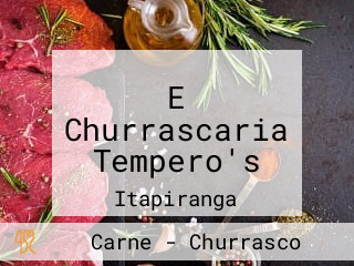 E Churrascaria Tempero's