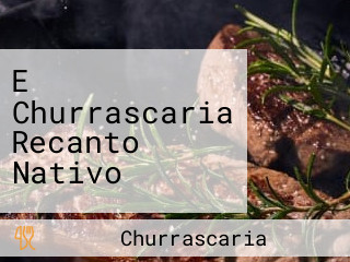 E Churrascaria Recanto Nativo