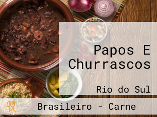 Papos E Churrascos