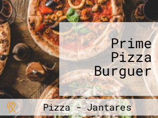 Prime Pizza Burguer
