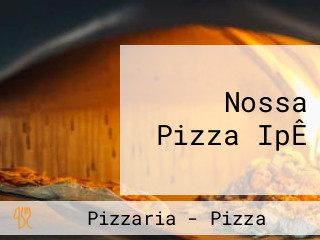 Nossa Pizza IpÊ