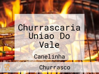 Churrascaria Uniao Do Vale