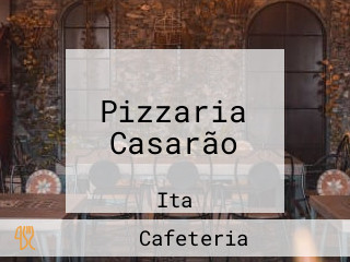 Pizzaria Casarão