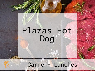 Plazas Hot Dog