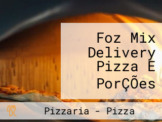 Foz Mix Delivery Pizza E PorÇÕes