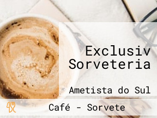 Exclusiv Sorveteria