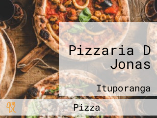 Pizzaria D Jonas