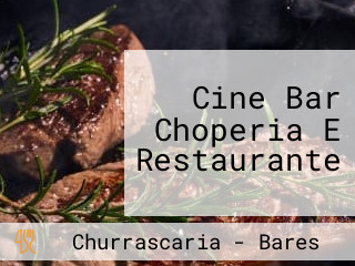 Cine Bar Choperia E Restaurante