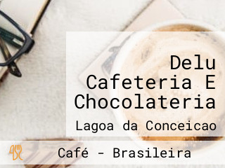 Delu Cafeteria E Chocolateria