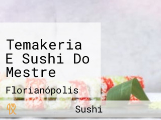 Temakeria E Sushi Do Mestre