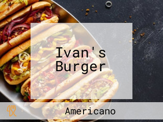 Ivan's Burger
