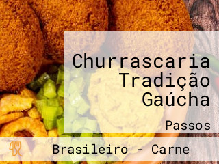 Churrascaria Tradição Gaúcha