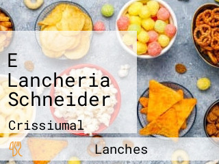 E Lancheria Schneider