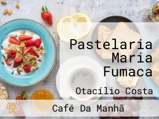 Pastelaria Maria Fumaca