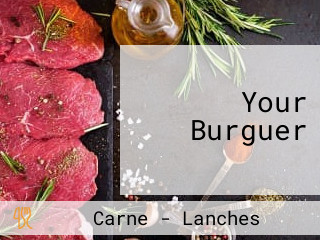 Your Burguer