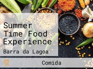 Summer Time Food Experience