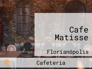 Cafe Matisse