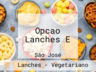 Opcao Lanches E