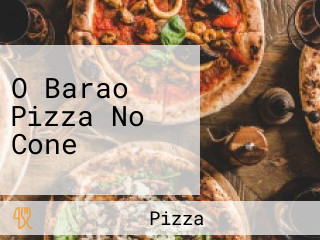 O Barao Pizza No Cone