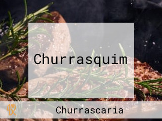 Churrasquim