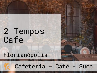 2 Tempos Cafe