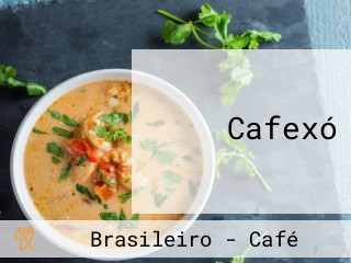 Cafexó