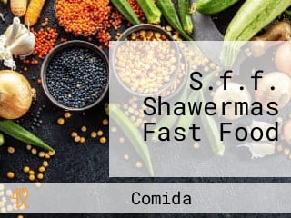 S.f.f. Shawermas Fast Food