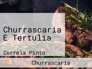 Churrascaria E Tertulia