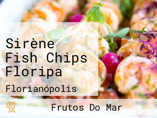 Sirène Fish Chips Floripa