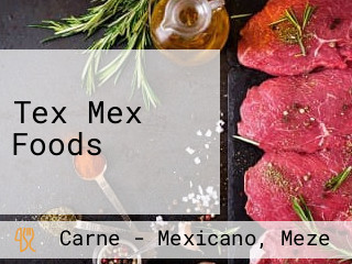 Tex Mex Foods